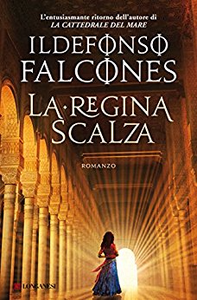 La regina scalza - Ildefonso Falcones (Repost)