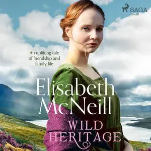 «Wild Heritage» by Elisabeth Mcneill