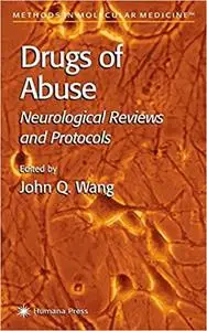 Drugs of Abuse: Neurological Reviews and Protocols