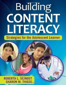 Building Content Literacy: Strategies for the Adolescent Learner