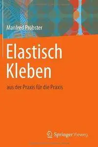 Elastisch Kleben: aus der Praxis für die Praxis (Repost)