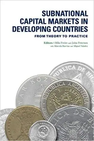 Subnational Capital Markets in Developing Countries: From Theory to Practice (Repost)
