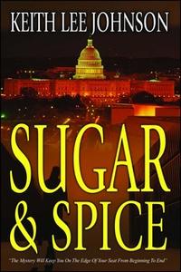 «Sugar & Spice» by Keith Lee Johnson