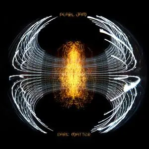 Pearl Jam - Dark Matter (2024) (7.1 Dolby TrueHD) (Hi-Res)