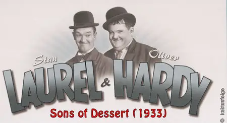 LAUREL & HARDY: Sons of Dessert (1933)