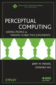 Perceptual Computing: Aiding People in Making Subjective Judgments (repost)