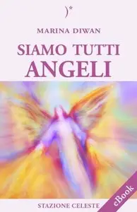 Marina Diwan - Siamo tutti Angeli