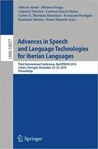 Advances in Speech and Language Technologies for Iberian Languages: Third International Conference
