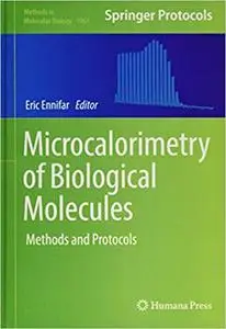 Microcalorimetry of Biological Molecules: Methods and Protocols