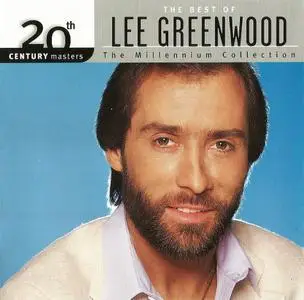 Lee Greenwood - The Best Of Lee Greenwood (2002) 20th Century Masters: The Millennium Collection