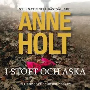 «I stoft och aska» by Anne Holt