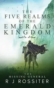 «Five Realms of the Emerald Kingdom» by R.J. Rossiter