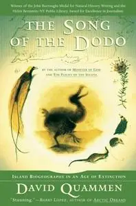 «The Song of the Dodo: Island Biogeography in an Age of Extinctions» by David Quammen