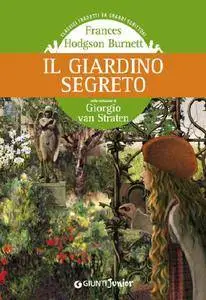 Frances Hodgson Burnett - Il giardino segreto