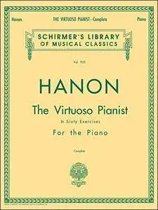 Hanon: The Virtuoso Pianist in Sixty Exercises