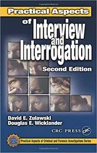 Practical Aspects of Interview and Interrogation