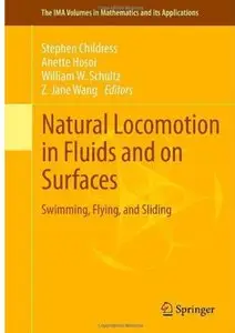 Natural Locomotion in Fluids and on Surfaces: Swimming, Flying, and Sliding