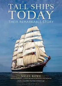 Tall Ships Today: Their remarkable story