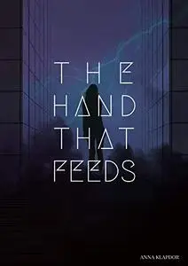 The Hand That Feeds