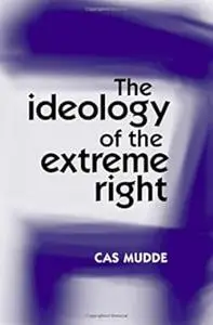 The Ideology of the Extreme Right: New In Paperback