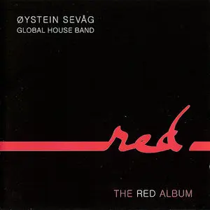 Øystein Sevåg Global House Band - The Red Album (2010)
