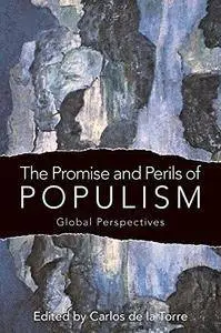 The Promise and Perils of Populism: Global Perspectives (Repost)