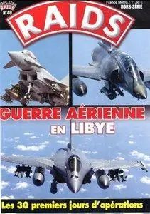 Guerre Aerienne en Libye - Raids Hors-Serie №40 2011