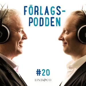 «Förlagspodden - avsnitt 20» by Kristoffer Lind,Lasse Winkler