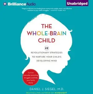 The Whole-Brain Child [Audiobook]