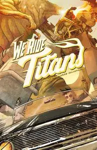 Vault Comics-We Ride Titans The Complete Series 2022 Hybrid Comic eBook