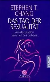 Das Tao der Sexualität. Von der tieferen Weisheit des Liebens (Repost)