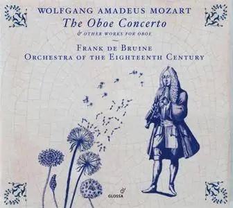 Frank de Bruine, Orchestra of the 18th Century - Mozart: Oboe Concerto (2016) [Official Digital Download 24/96]