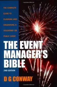 The Event Manager's Bible: How to Plan and Deliver an Event (Repost)