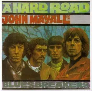 John Mayall & The Bluesbreakers - A Hard Road (1967) [Reissue 2006]