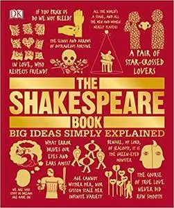 The Shakespeare Book: Big Ideas Simply Explained [Repost]