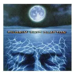Eric Clapton - Pilgrim
