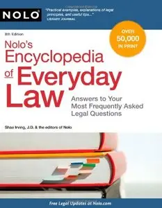 Nolo's Encyclopedia of Everyday Law: Answers to Your Most Frequently Asked Legal Questions (repost)