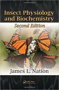 Insect Physiology and Biochemistry, Second Edition