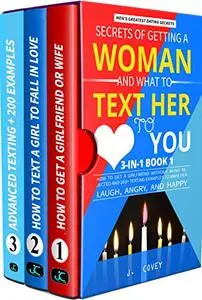 Secrets of Getting a Woman and What to Text Her to Love You