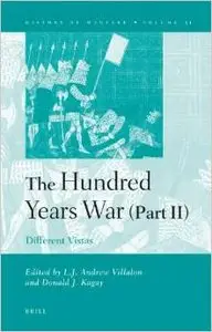 The Hundred Years War (Part II): Different Vistas by L. J. Andrew Villalon