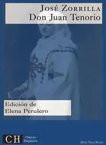 «Don Juan Tenorio» by Jose Zorrilla