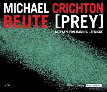 Michael Crichton - Beute
