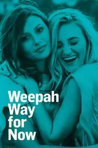 Weepah Way for Now (2015)