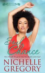 «Soul Chance» by Nichelle Gregory