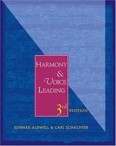 Edward Aldwell, Carl Schachter, "Harmony and Voice Leading" (repost)