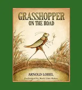 «Grasshopper on the Road» by Arnold Lobel