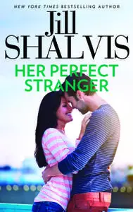 «Her Perfect Stranger» by Jill Shalvis
