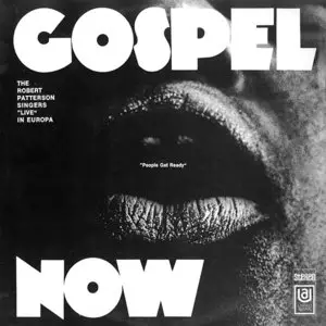The Robert Patterson Singers & Klaus Doldinger – Gospel Now · Live In Europe (1968) (24/96 Vinyl Rip)