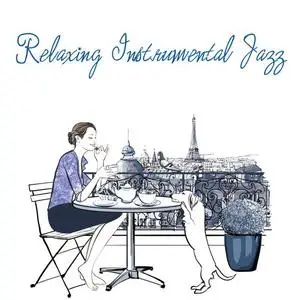 VA - Relaxing Instrumental Jazz (2021)