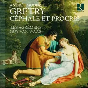 Guy Van Waas, Les Agrémens, Choeur de Chambre de Namur - André-Ernest-Modeste Grétry: Céphale et Procris (2010)